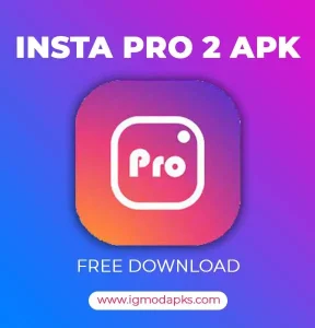 Insta Pro 2 APK android download